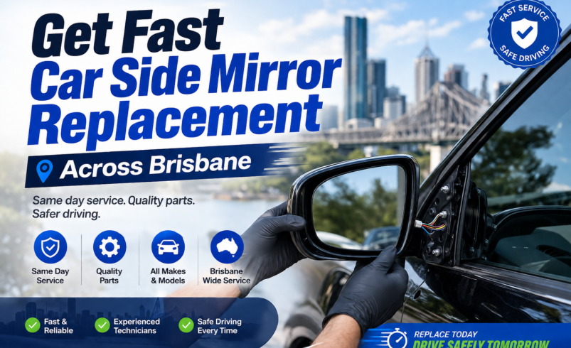 Get Fast Car Side Mirror Replacement Across Brisbane