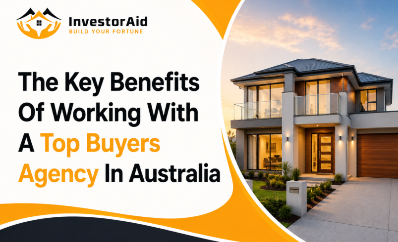 The Key Benefits Of Working With A Top Buyers Agency In Australia