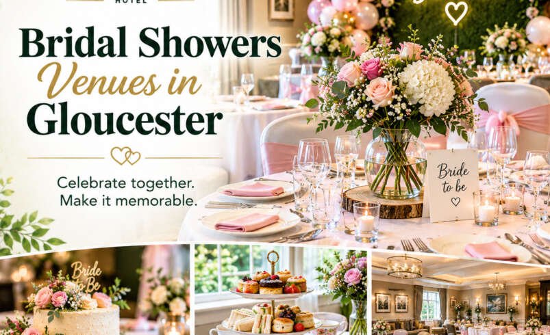 A Look Inside Oakwood Hotel’s Bridal Shower Experience in Gloucester | Oakwoodhotel.co.uk