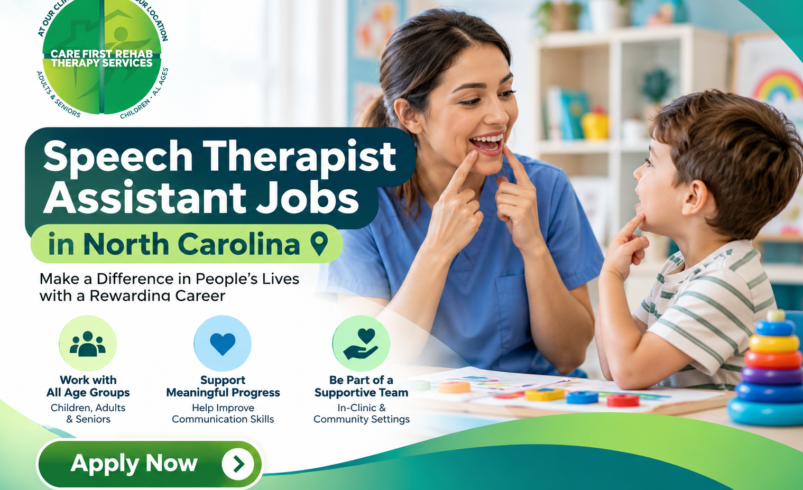 Speech Therapist Assistant Jobs in North Carolina | Care First Rehab
